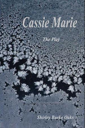 The Play, Cassie Marie