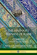 The Masnavi I Ma'navi of Rumi