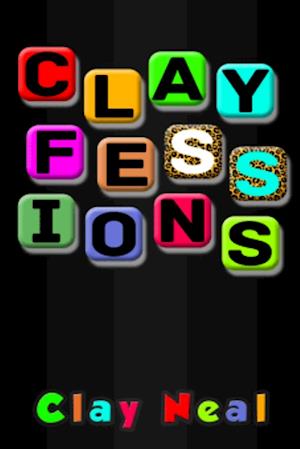 Clayfessions