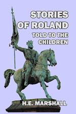 Stories of Roland Told to the Children