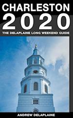Charleston - The Delaplaine 2020 Long Weekend Guide
