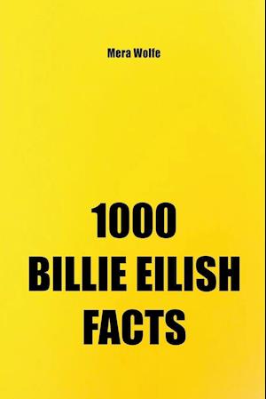 1000 Billie Eilish Facts