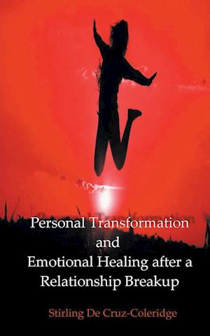 Personal Transformation and Emotional Healing after a Relationship Breakup