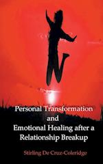 Personal Transformation and Emotional Healing after a Relationship Breakup