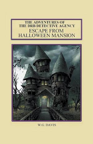 The Adventures of The DRB Detective Agency Escape From Halloween Mansion