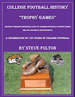 College Football History "Trophy Games" 