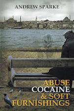 Abuse Cocaine & Soft Furnishings