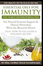 Essential Oils for Immunity The 18 Best Antimicrobial Oils For Natural Immune Support & Disease Prevention What the Research Shows! Plus How to Use Guide & Wellness Recipes