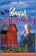Amish The Sweet Cloud