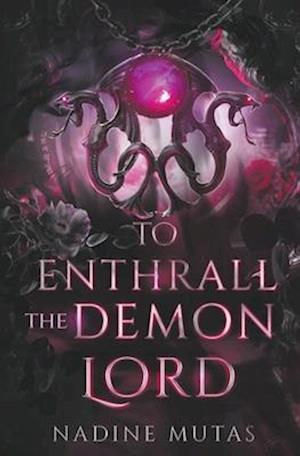 To Enthrall the Demon Lord