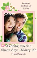 Wedding Auction: Simon Says...Marry Me!