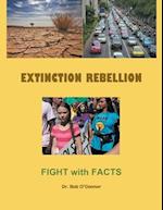 Extinction Rebellion--Fight with Facts