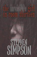 The Invisible Girl in Room Thirteen
