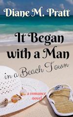 It Began with a Man in a Beach Town