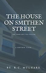 The House on Smithen Street, or From Out the Cellar