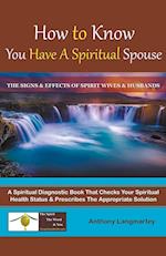 How to Know You Have A Spiritual Spouse