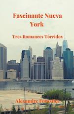 Fascinante Nueva York- Tres Tórridos Romances