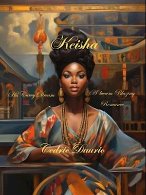 Keisha- His Curvy Dream- A BWWM Blazing Romance