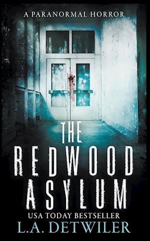 The Redwood Asylum