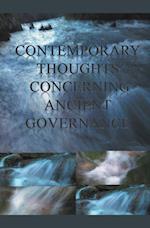 Contemporary Thoughts Concerning Ancient Governance