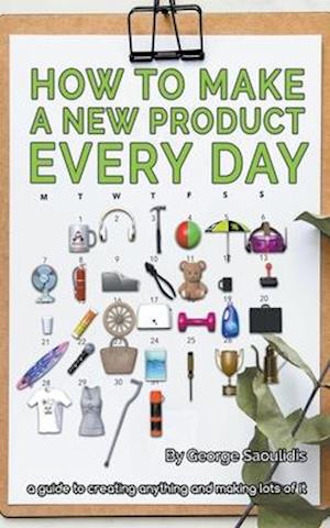 How to Make a New Product Every Day