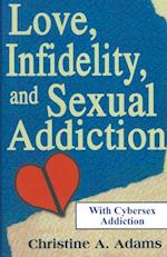 Love, Infidelity, and Sexual Addiction 
