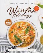 Spicy Recipes for the Winter Holidays