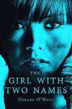 Girl With Two Names: A Novel