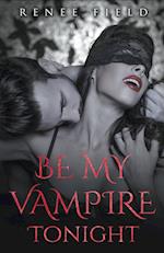 Be My Vampire Tonight