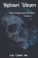 The Nightmare Whispers: The Darkness Within 