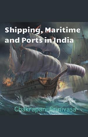 Shipping, Maritime and Ports in India