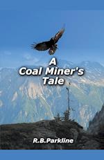 A Coal Miners Tale