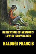 Derivation of Newton's Law of Gravitation