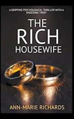 The Rich Housewife (A Gripping Psychological Thriller  with a Shocking Twist)