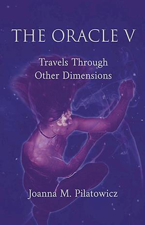 Oracle V - Travels Through Other Dimensions