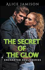 Enchanted Souls Series The Secret Of The Glow Book 3