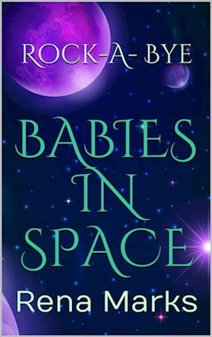 Rock-A-Bye Babies In Space