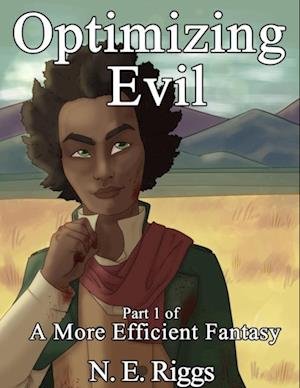 Optimizing Evil