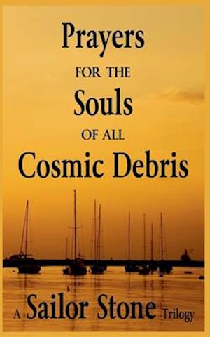 Prayers for the Souls of all Cosmic Debris