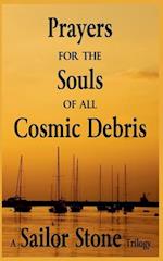 Prayers for the Souls of all Cosmic Debris 