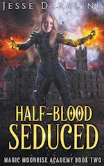 Half-Blood Seduced 