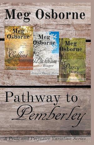 Pathway to Pemberley - A Pride and Prejudice Variation Series