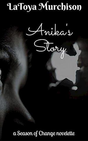 Anika's Story