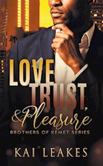 Love, Trust & Pleasure