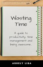 Wasting Time 