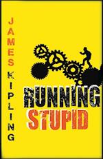 Running Stupid 