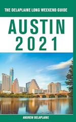 Austin - The Delaplaine 2021 Long Weekend Guide