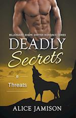 Deadly Secrets Threats (Billionaire Shape-Shifter Romance Series Book 5)