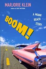 Boom! A Miami Beach Story 