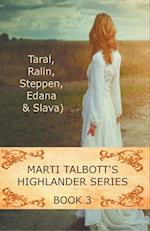 Marti Talbott's Highlander Series 3